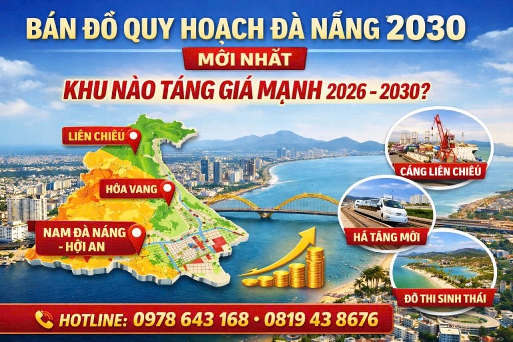 Bản đồ quy hoạch Đà Nẵng 2030 mới nhất – Phân tích các khu vực tăng giá mạnh