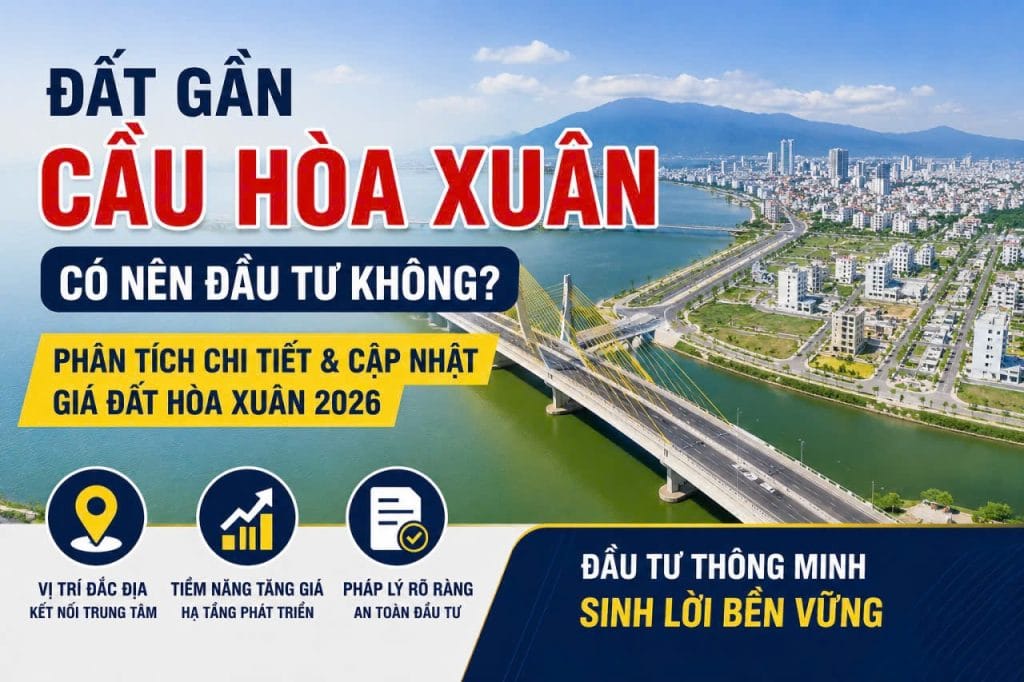 Đất nền gần cầu Hòa Xuân Đà Nẵng tiềm năng đầu tư 2026 Bình Minh Land